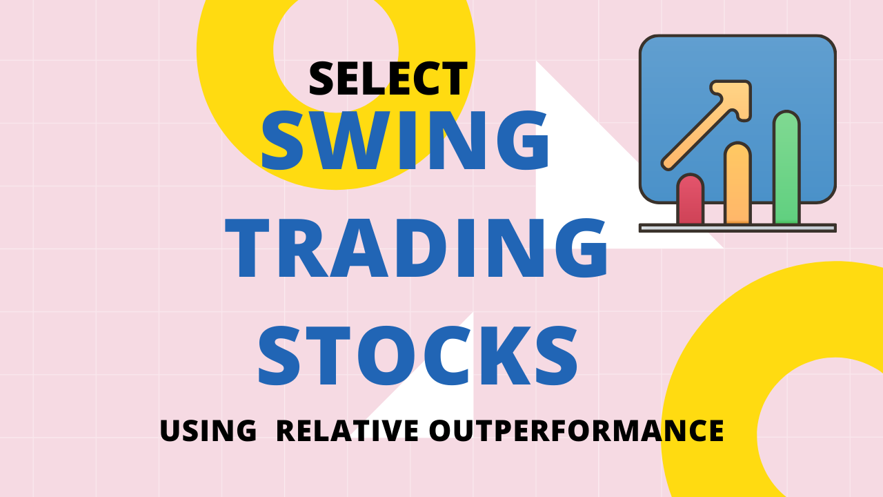 swing trading stocks strategy relative outperformance