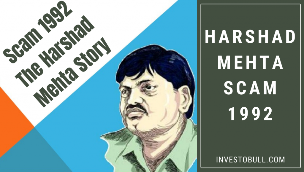 Harshad Mehta Scam 1992