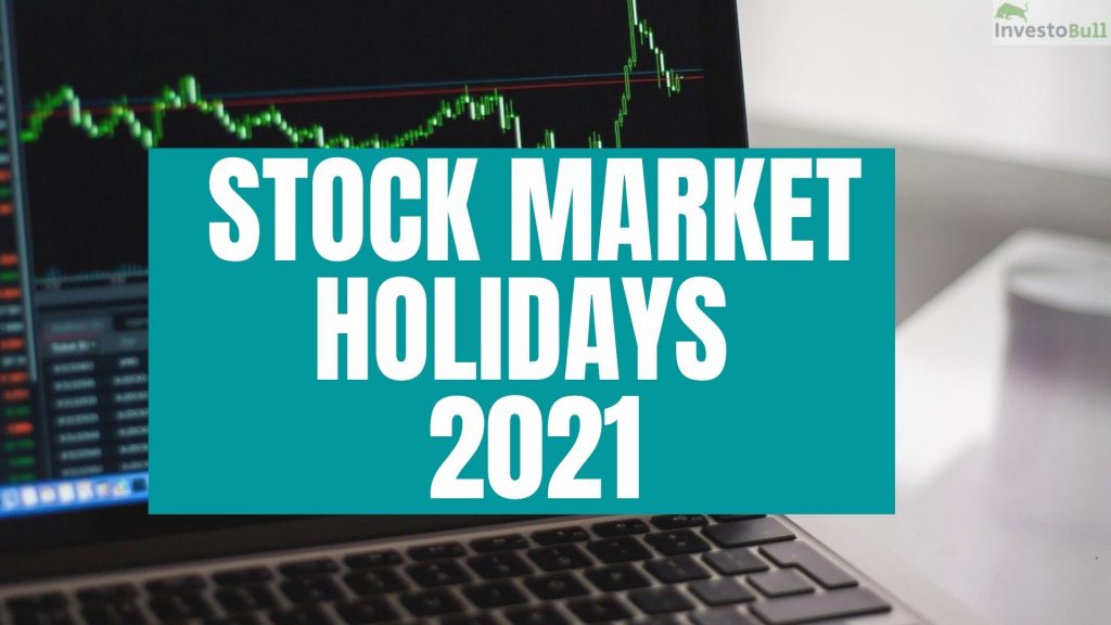 Stock market holidays 2021 nse holidays