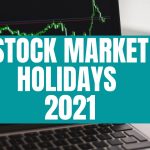 stock market holidays 2021
