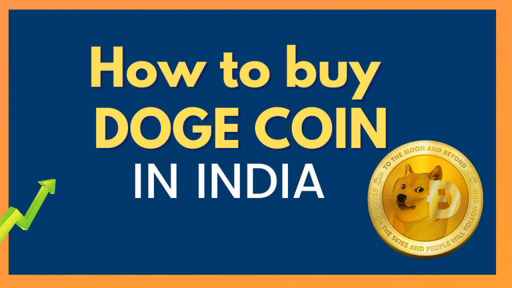 How To Buy Dogecoin In India - Dogecoin Trading