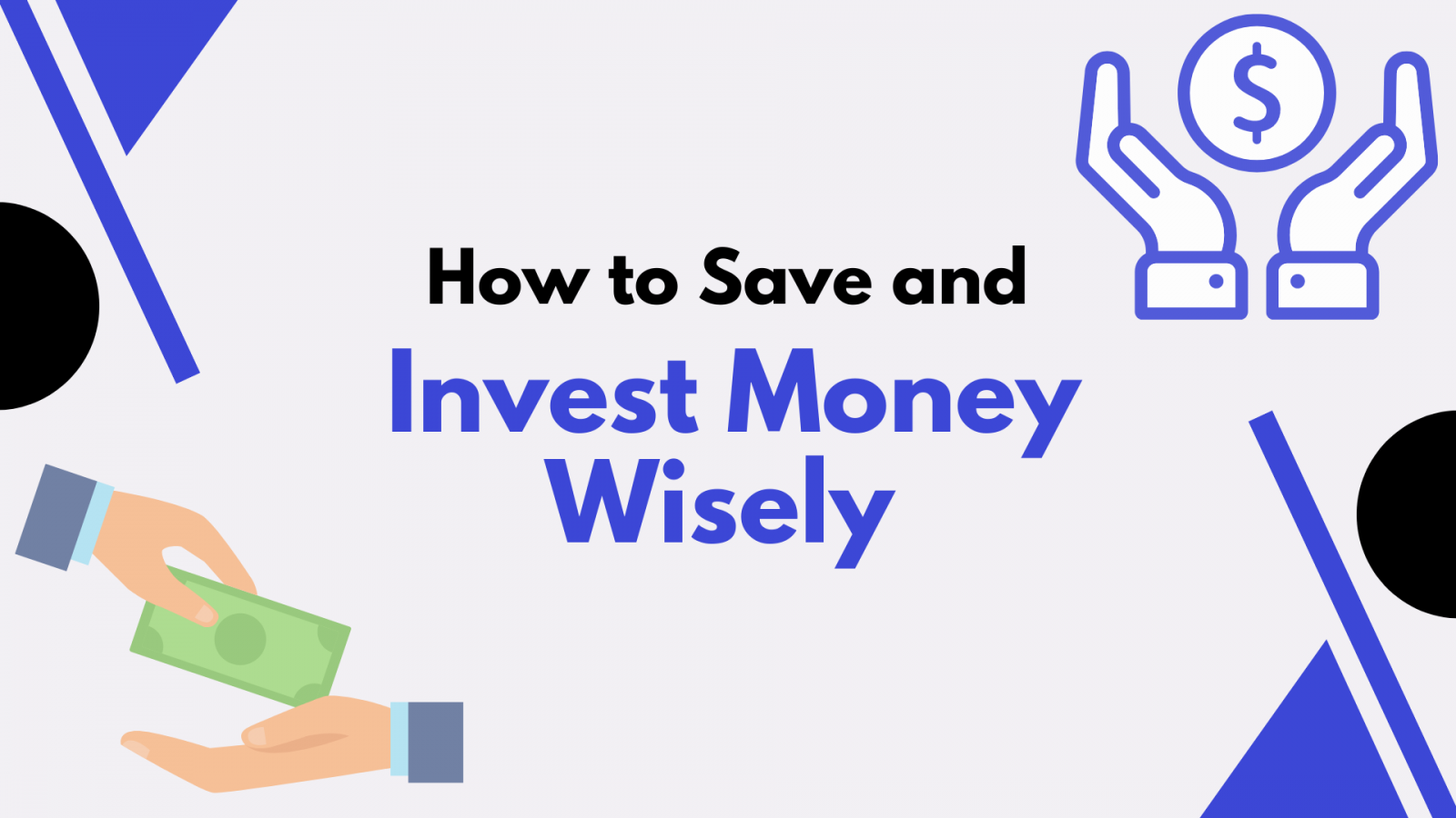 How to save and invest money wisely