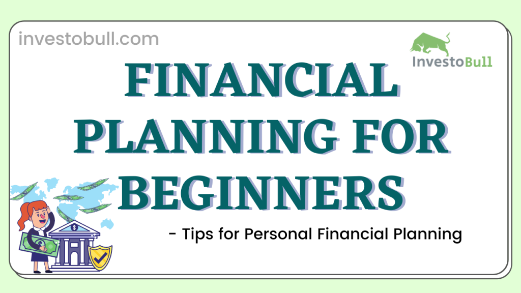 Financial Planning For Beginners - Tips For Personal Financial Planning ...